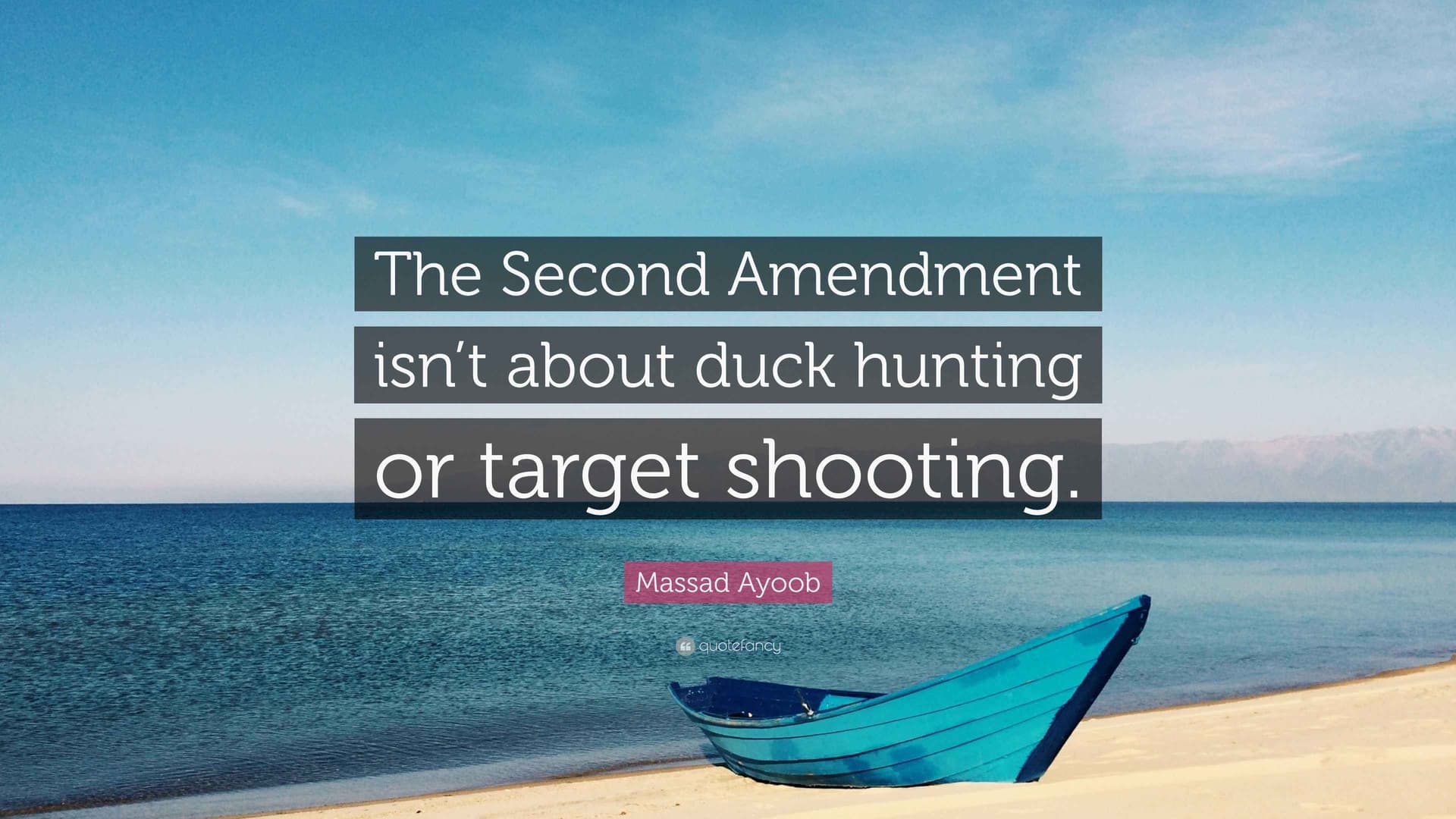 The Second Amendment Isn't About Hunting, It Never Was